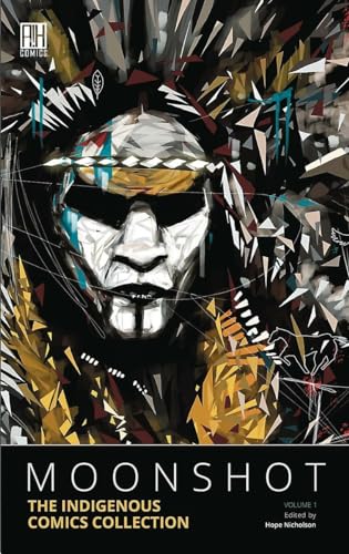 Moonshot; #1  : The indigenous comics collection