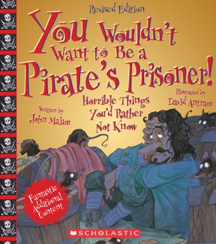 You wouldn't want to be a pirate's prisoner!  : horrible things you'd rather not know